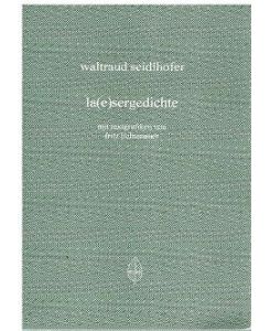 Waltraud Seidlhofer la(e)sergedichte, © Blattwerk 1996