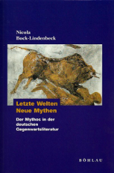 Cover Nicola Bock-Lindenbeck Letzte Welten - Neue Mythen, © böhlau 1999
