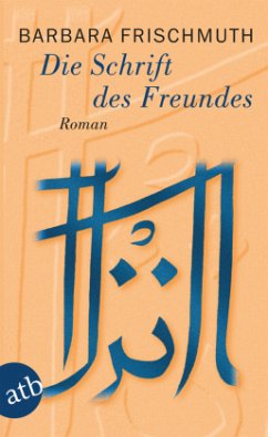 Cover Barbara Frischmuth Die Schrift des Freundes, © Residenz 1998