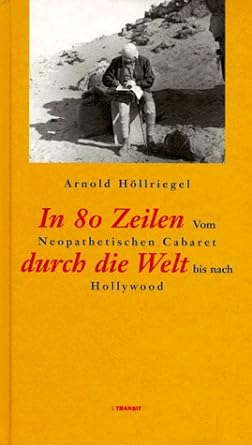 Cover Arnold Höllriegel In 80 Zeilen durch die Welt, © TRANSIT 1998