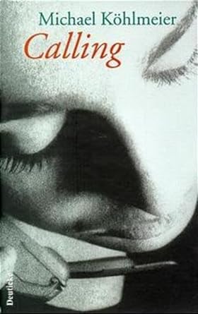 Cover Michael Köhlmeier Calling, © Deuticke 1998
