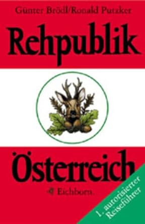 Cover Günter Brödl, Ronald Putzker Rehpublik Österreich, © Eichborn 2000