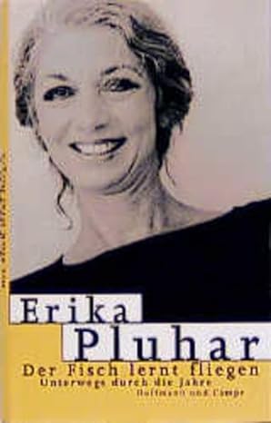 Cover Erika Pluhar Der Fisch lernt fliegen, © Hoffmann und Campe 2000