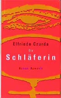 Cover Elfriede Czurda Die Schläferin, © Rowohlt 1997