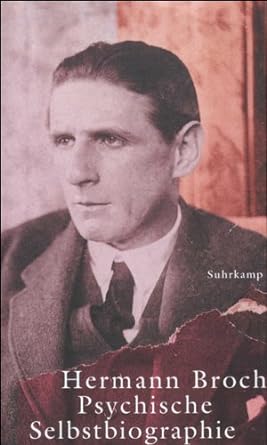 Cover Hermann Broch Psychische Selbstbiographie, © Suhrkamp 1999