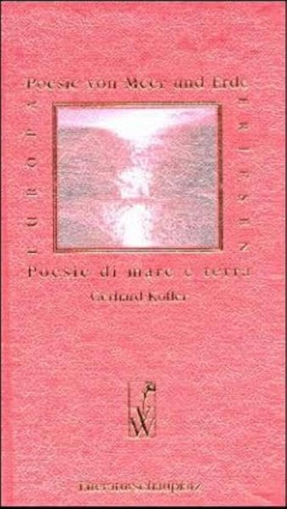 Cover Gerhard Kofler Poesie von Meer und Erde, © Wieser 2000