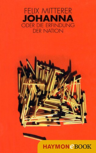 Cover Felix Mitterer Johanna oder die Erfindung der Nation, © Haymon 2002