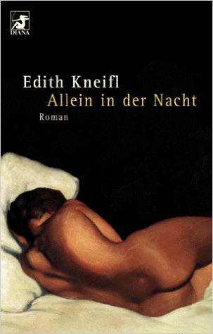 Cover Edith Kneifl Allein in der Nacht, © Diana 1999