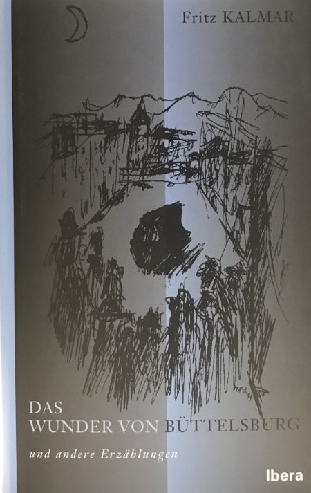 Cover Fritz Kalmar Das Wunder von Büttelsburg, © Ibera 1999