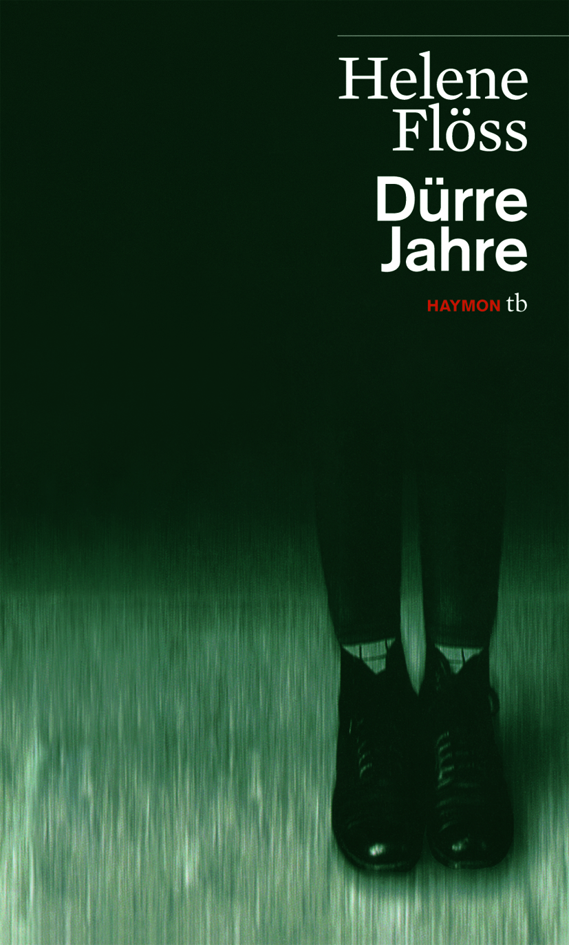 Cover Helene Flöss Dürre Jahre, © Haymon 1998