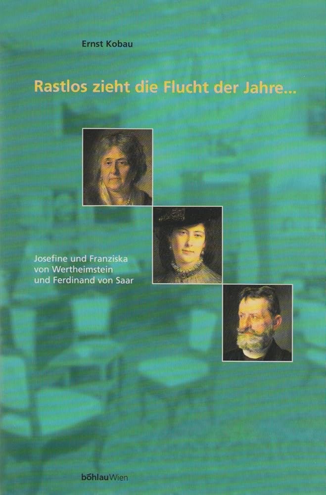 Cover Ernst Kobau Rastlos zieht die Flucht der Jahre, © Böhlau 1997