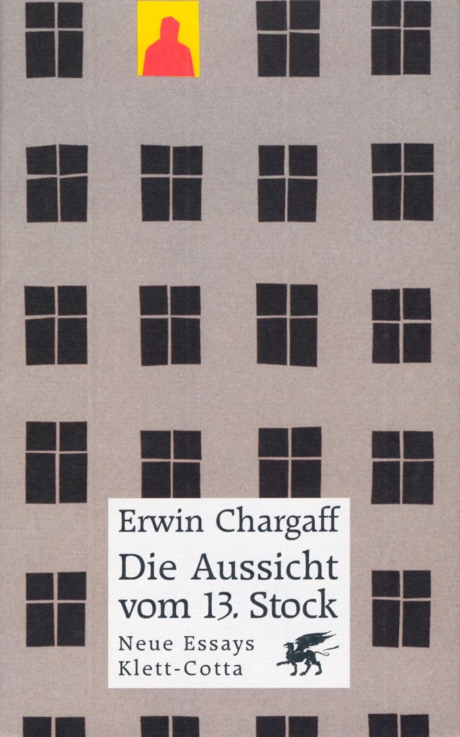Cover Erwin Chargaff Die Aussicht vom 13. Stock, © Klett-Cotta 1998