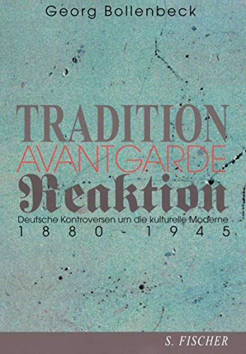 Cover Georg Bollenbeck Tradition, Avantgarde, Reaktion, © S. FIscher 1999