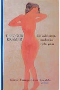 Cover Theodor Kramer Die Wahrheit ist, man hat mir nichts getan, © Zsolnay 1999
