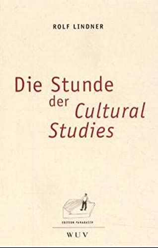 Cover Rolf Lindner Die Stunde der Cultural Studies, © WUV Universitätsverlag 2000