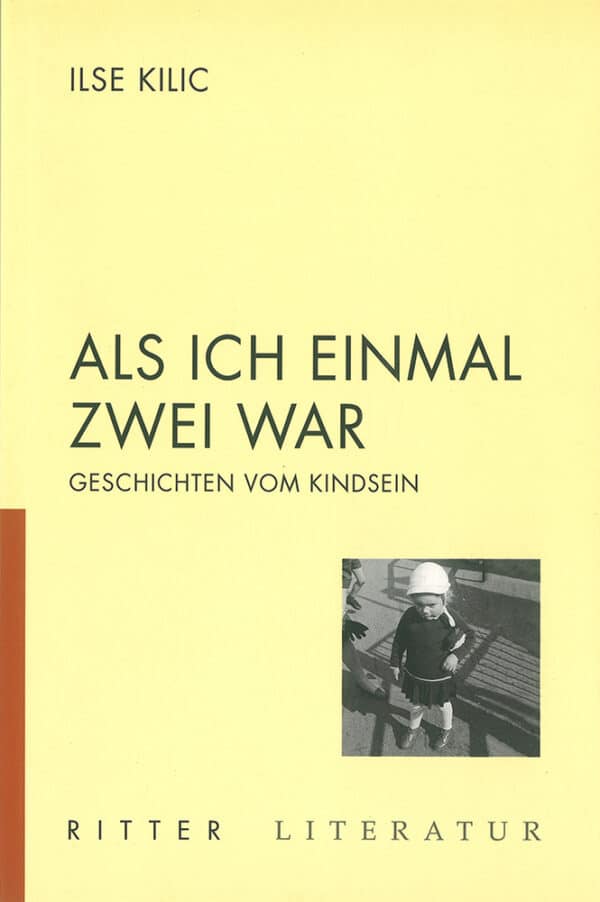 Cover Ilse Kilic Als ich einmal zwei war, © Ritter 1999