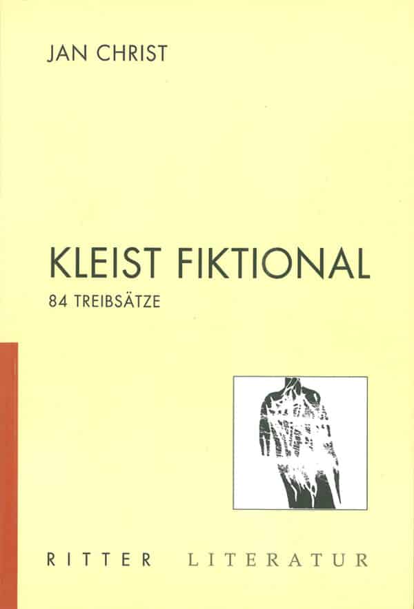 Cover Jan Christ Kleist fiktional, © Ritter 1999
