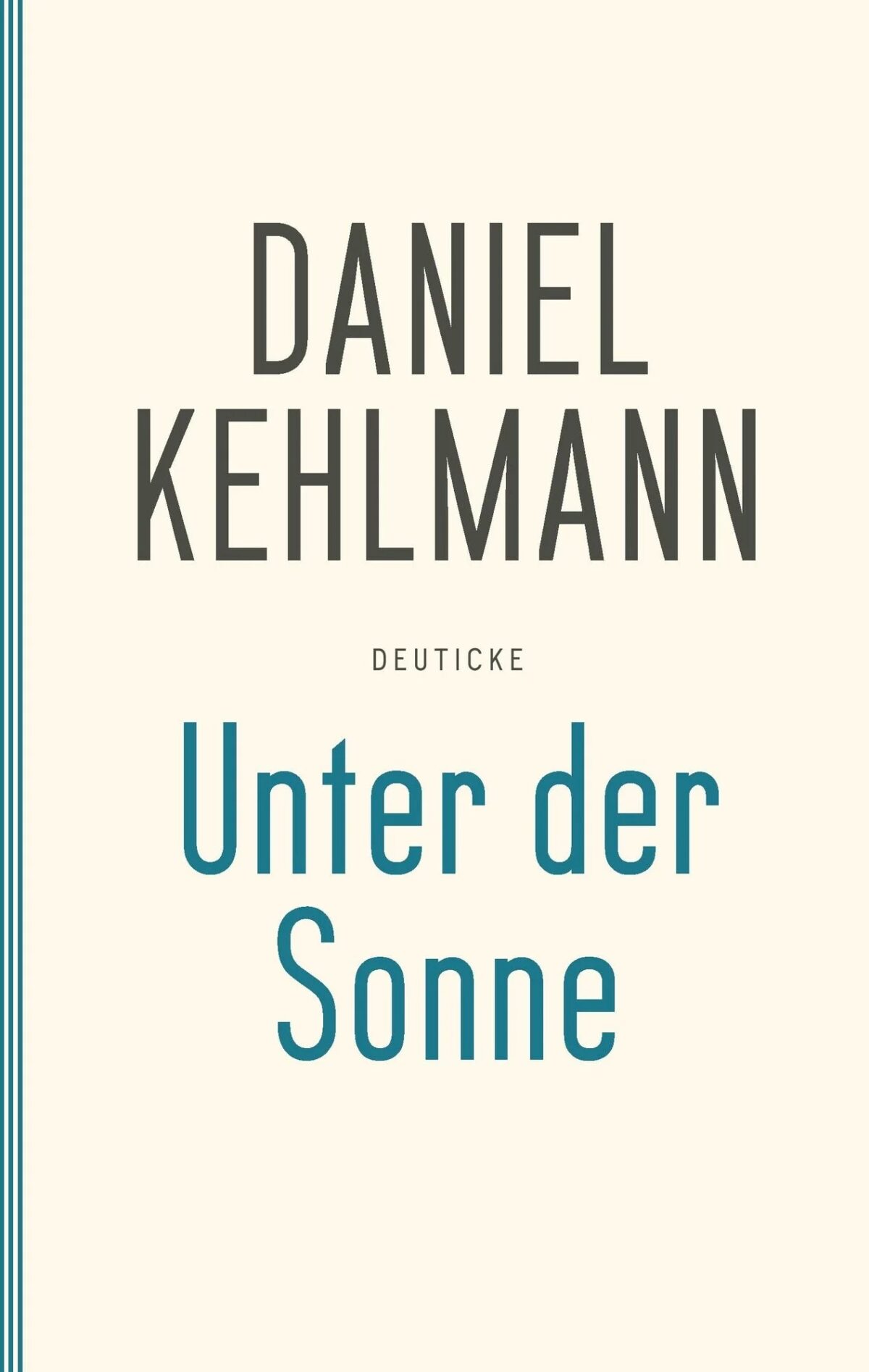 Cover Daniel Kehlmann Unter der Sonne, © Deuticke 1998