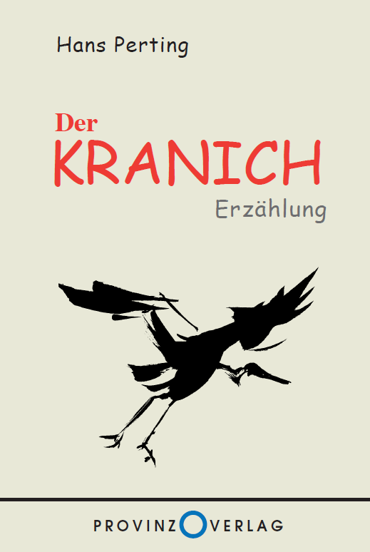 Cover Hans Perting Der Kranich, © Provinz Verlag 2000
