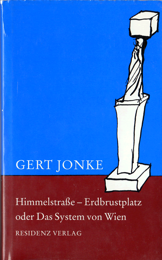 Cover Gert Jonke Himmelstraße - Erdbrustplatz oder Das System von Wien, © Residenz 1999