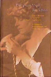 Cover Grete Gulbransson Der grüne Vogel des Äthers, © Stroemfeld 1998