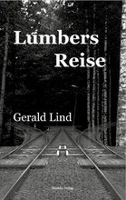 Cover Gerald Lind Lumbers Reise, © Neofelis Verlag 2016