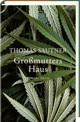 Cover Thomas Sautner Großmutters Haus, © Picus 2019