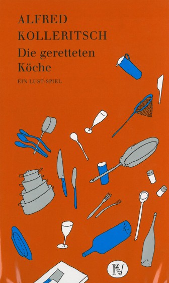 Cover Alfred Kolleritsch Die geretteten Köche, © Residenz 1997
