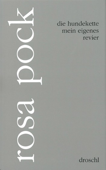 Cover Rosa Pock die hundekette, © Droschl 2000