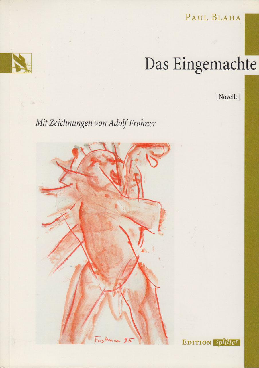 Cover Paul Blaha Das Eingemachte, © Edition Splitter 1996