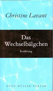 Cover Christine Lavant Das Wechselbälgchen, © Otto Müller 1998