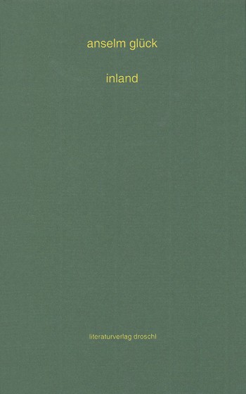 Cover Anselm Glück inland, © Droschl 2000