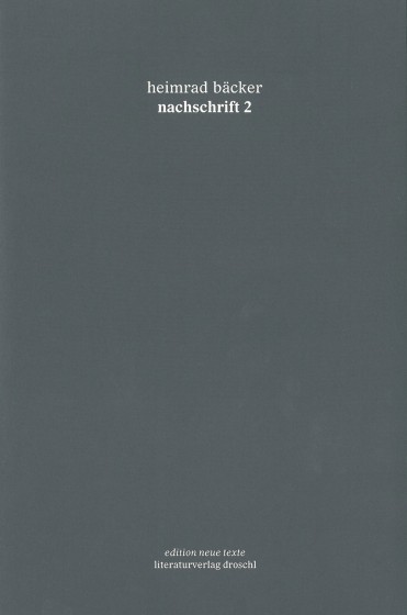 Cover Heimrad Bäcker nachschrift 2, © Droschl 1997
