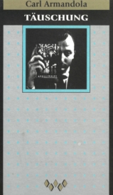 Cover Carl Armandola Täuschung, © Wieser 1999