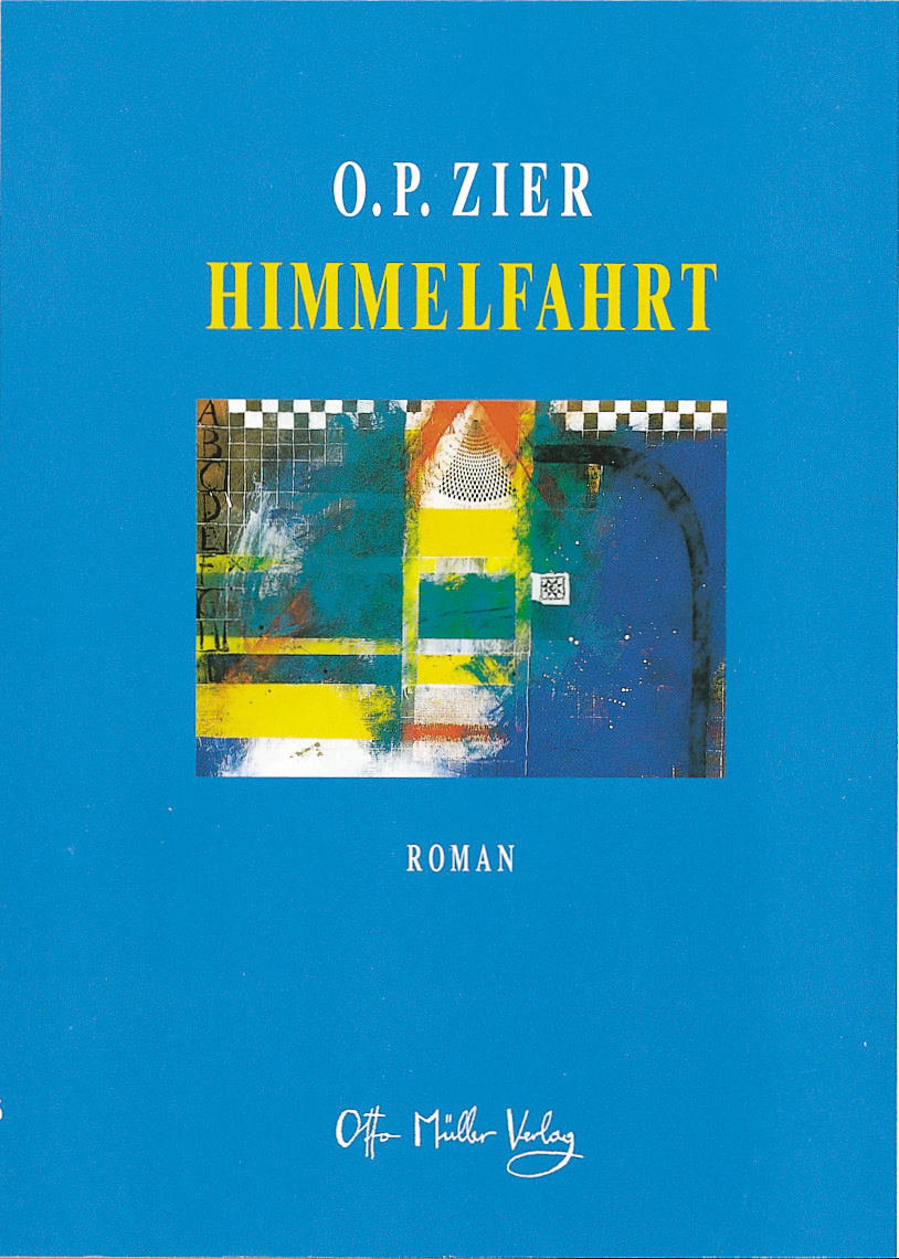 Cover O. P. Zier Himmelfahrt, © Otto Müller Verlag 1998