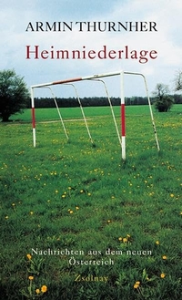 Cover Armin Thurnher Heimniederlage, © Zsolnay Verlag 2000