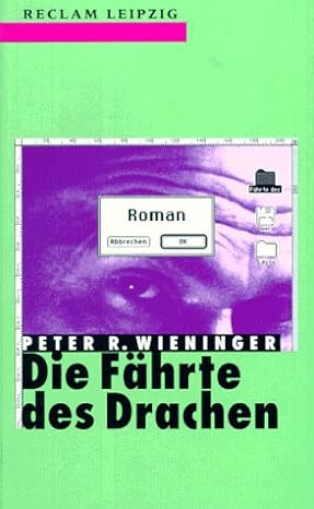 Cover Manfred Wieninger Die Fährte Des Drachen, © Reclam Verlag 1997