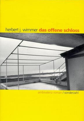 Cover Herbert J. Wimmer Das Offene Schloss, © Sonderzahl 1998