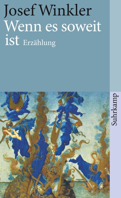 Cover Josef Winkler Wenn Es Soweit Ist, © Suhrkamp 1998