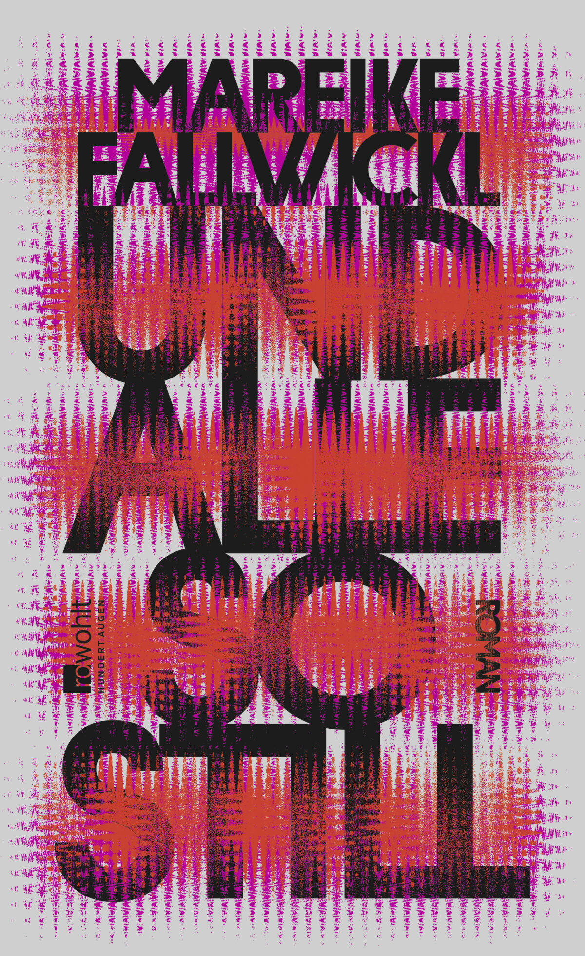 Cover Mareike Fallwickl Und alle so still, © Rowohlt Verlag 2024