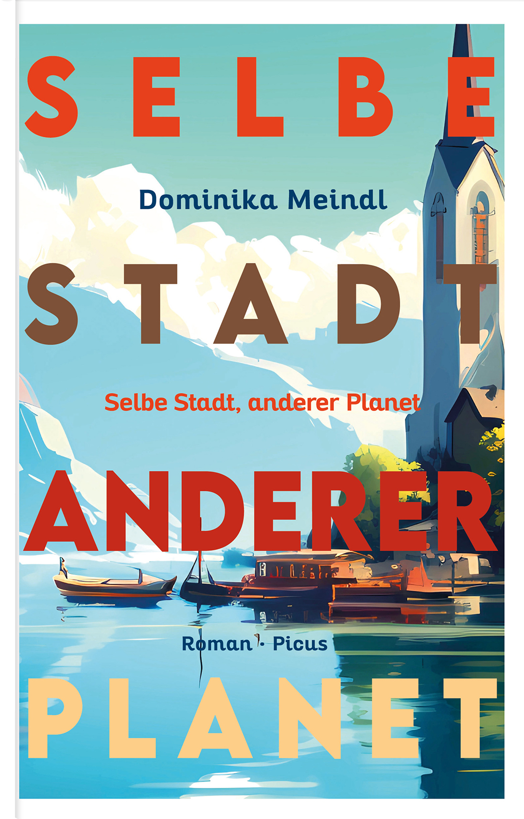 Cover Dominika Meindl Selbe Stadt, anderer Planet, © Picus Verlag 2024