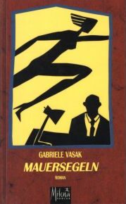 Cover Gabriele Vasak Mauersegeln, © Milena Verlag 1998