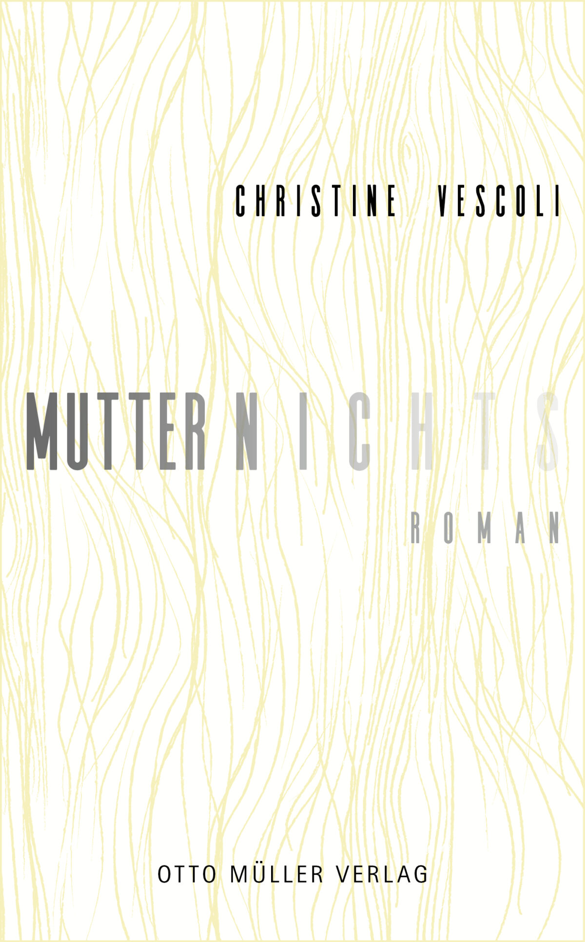 Cover Christine Vescoli Mutternichts, © Otto Müller Verlag 2024