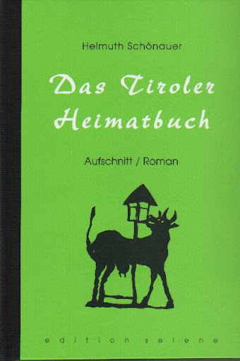 Cover Helmuth Schönauer Das Tiroler Heimatbuch, © edition selene