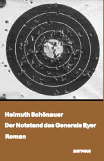 Cover Helmuth Schönauer Der Notstand des Generals Eyer, © Sisyphus