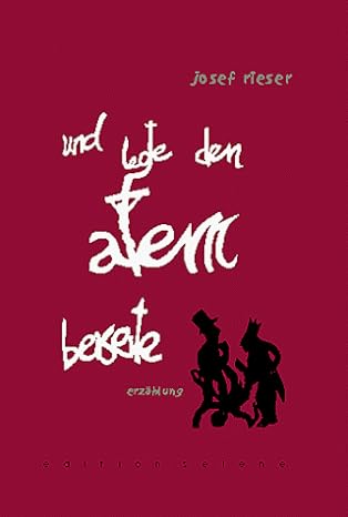 Cover Josef Rieser und legte den atem beiseite, © Edition Selene