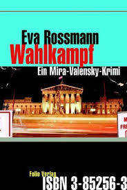 Cover Eva Rossmann Wahlkampf, © Folio Verlag