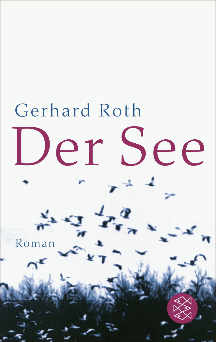 Cover Gerhard Roth Der See, © S. Fischer Verlage