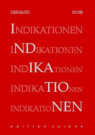 Cover Gerhard Ruiss Indikationen, © edition selene