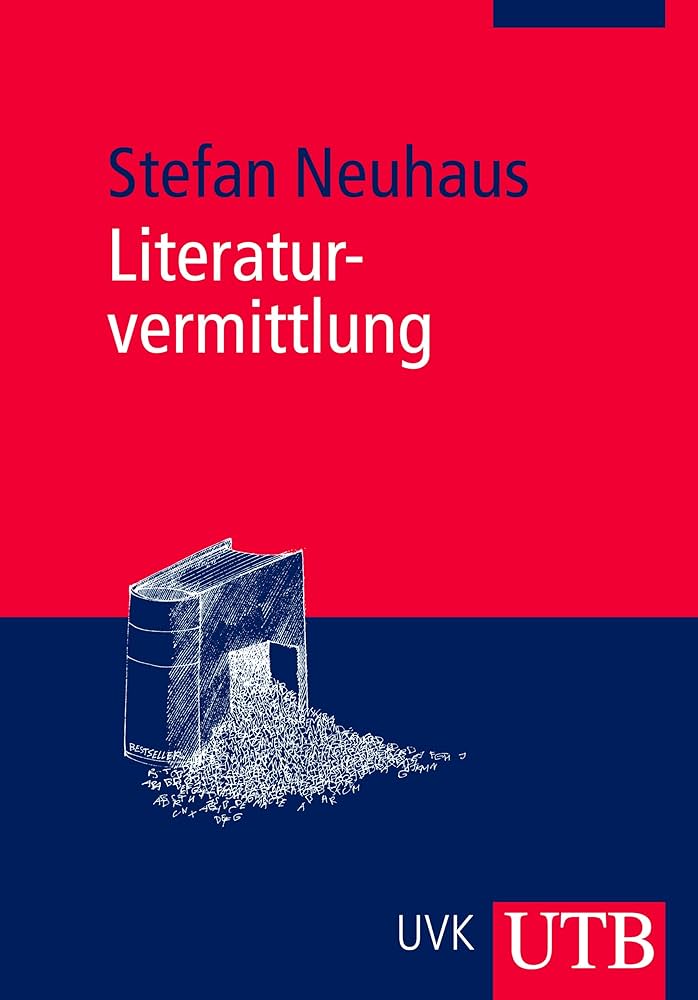 Cover Stefan Neuhaus Literaturvermittlung, © UTB 2009